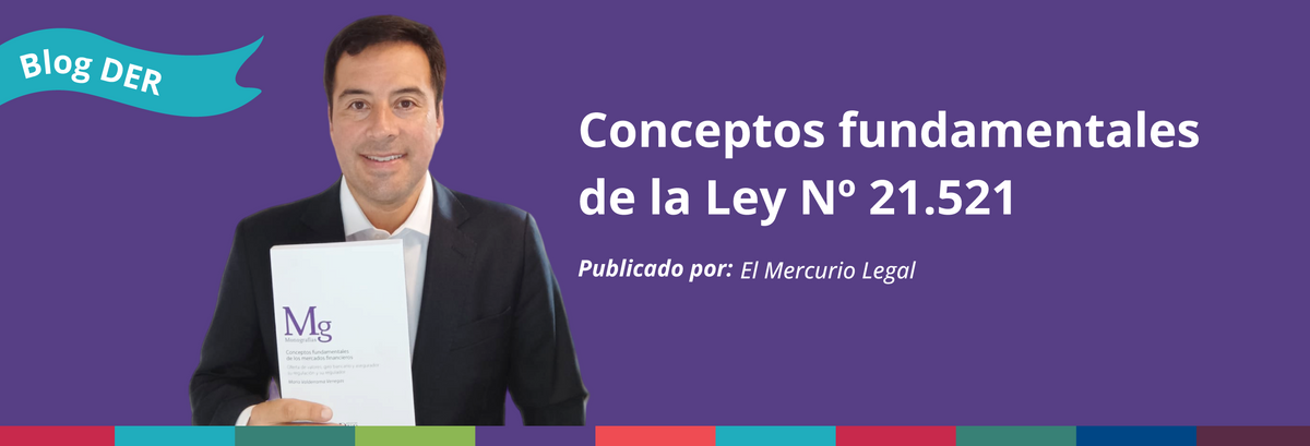 Conceptos fundamentales de la Ley Nº 21.521