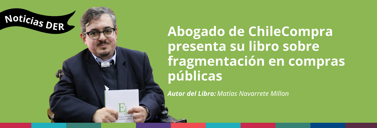 Abogado de ChileCompra presenta su libro sobre fragmentación en compras públicas
