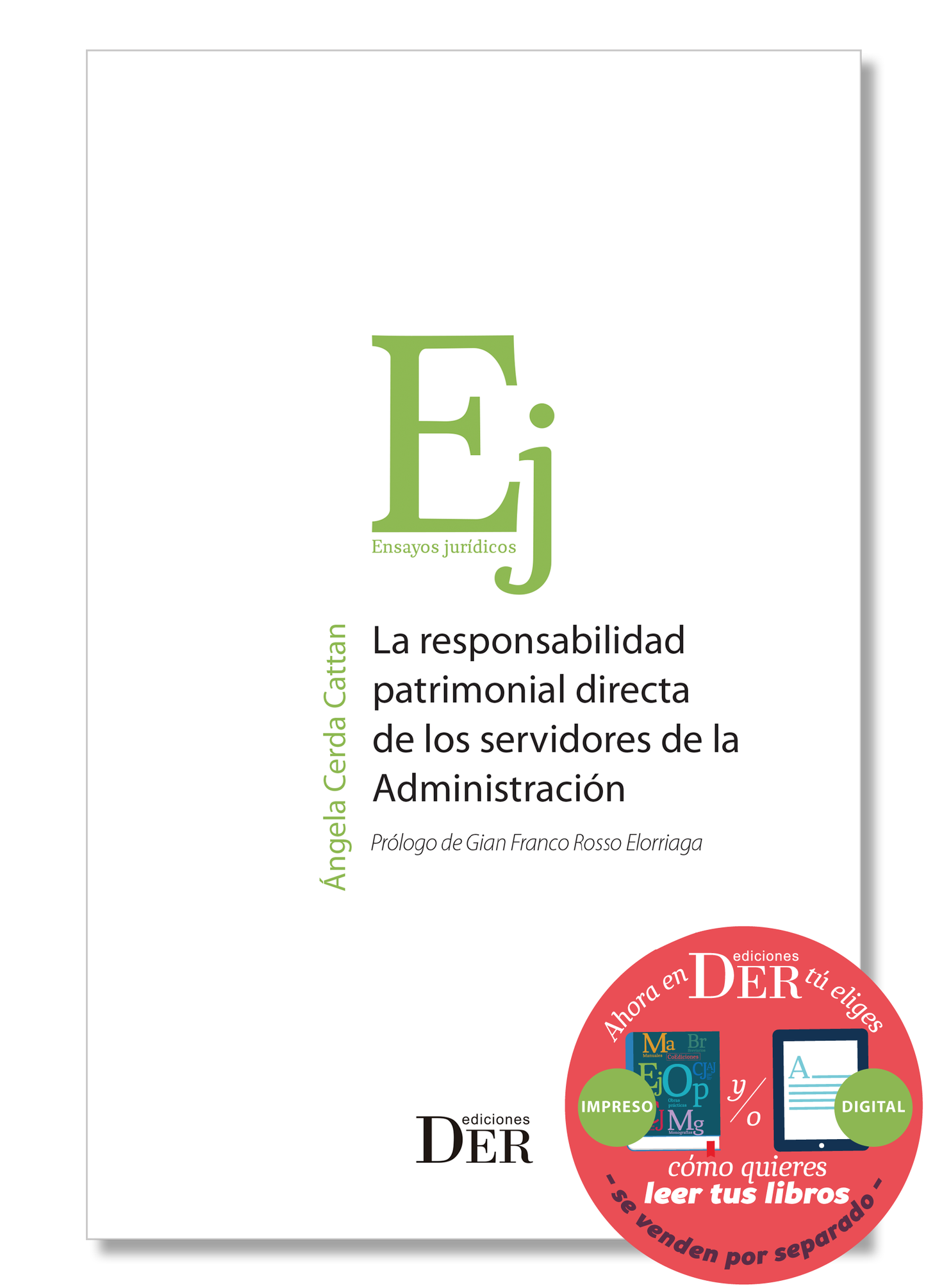 La responsabilidad patrimonial directa de los servidores de la administración