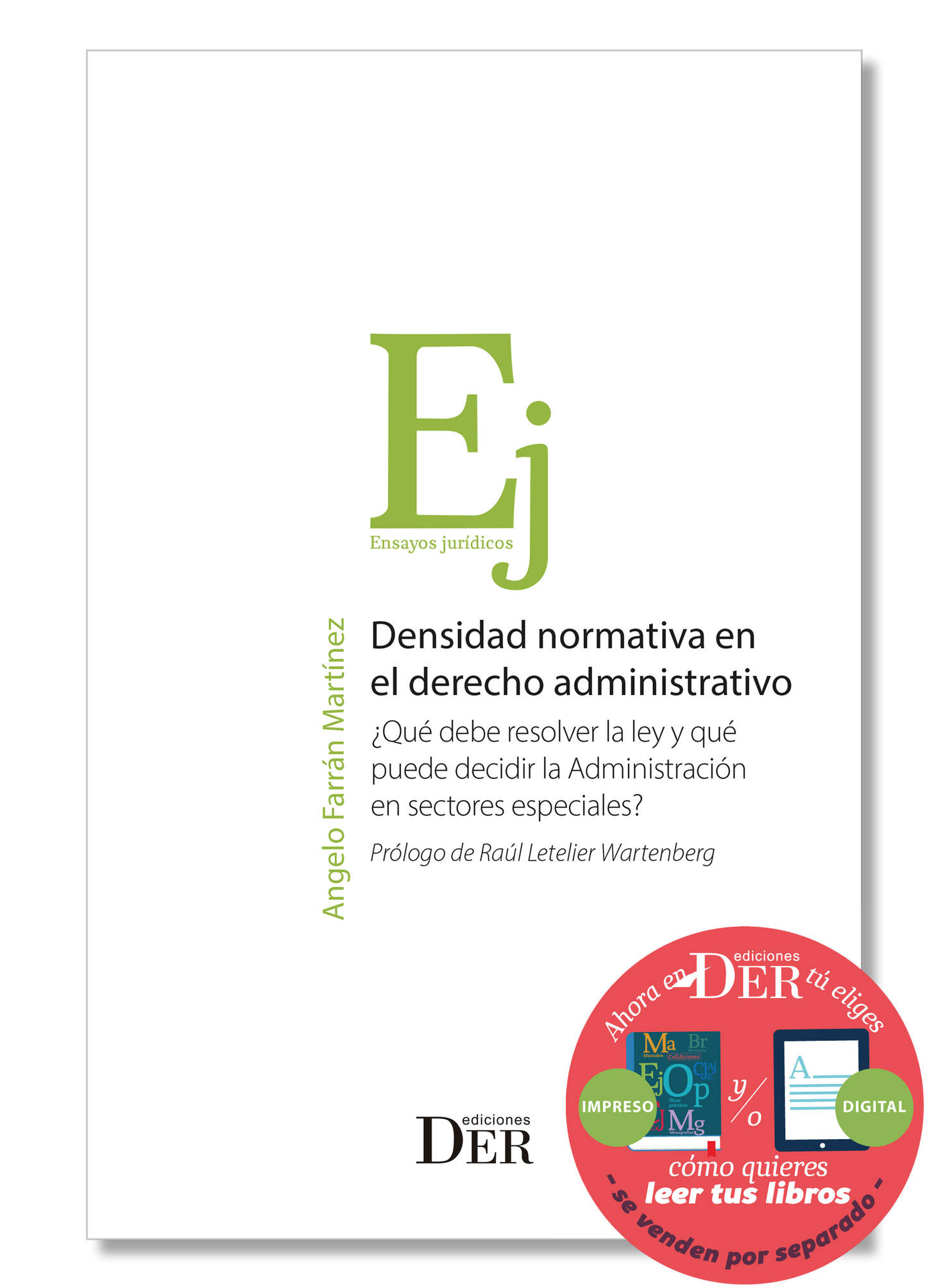 PREVENTA | Densidad normativa en el derecho administrativo. ¿Qué debe resolver la ley y qué puede decidir la Administración en sectores especiales? | ENTREGA A PARTIR DEL 19 DE ENERO