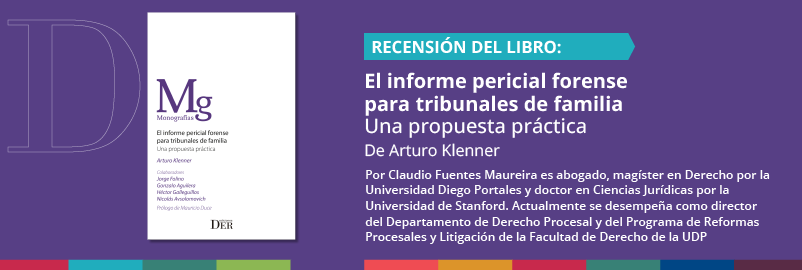 Recensión del libro "El informe pericial forense para tribunales de familia. Una propuesta práctica" de Arturo Klenner