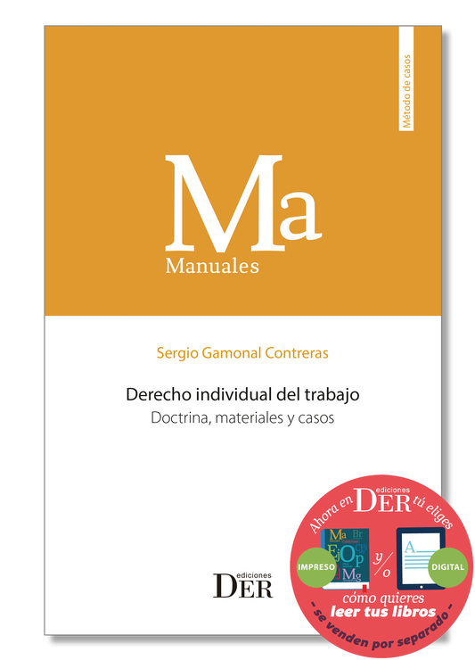 Derecho individual del trabajo. Doctrina, materiales y casos