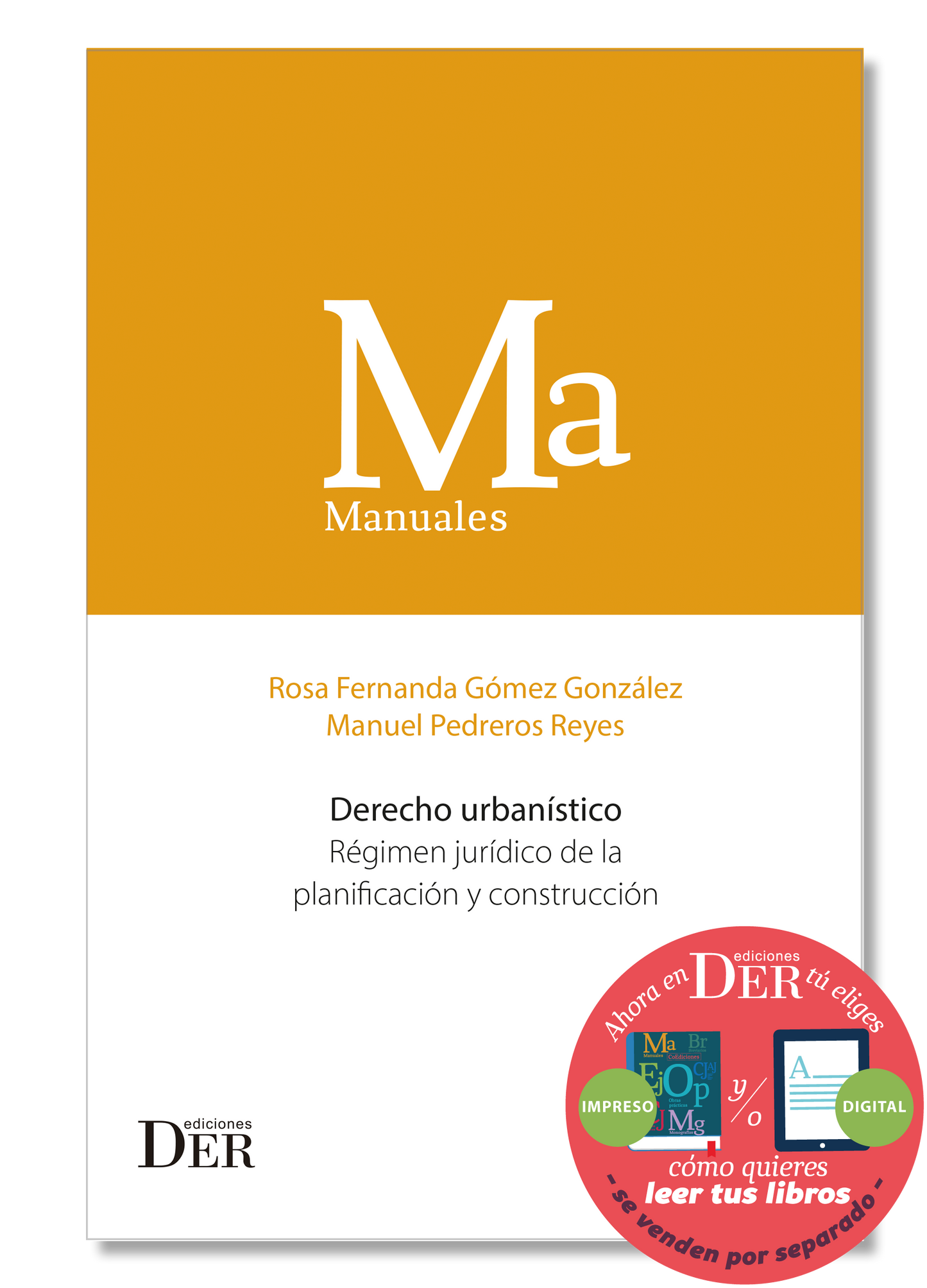 PREVENTA | Derecho urbanístico. Régimen jurídico de la planificación y construcción | ENTREGA A PARTIR DEL 29 DE JUNIO