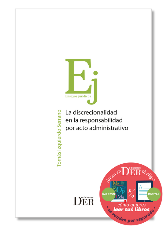 PREVENTA | La discrecionalidad en la responsabilidad por acto administrativo | ENTREGA A PARTIR DEL 29 MARZO