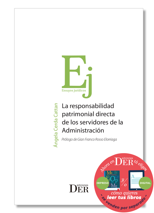La responsabilidad patrimonial directa de los servidores de la administración