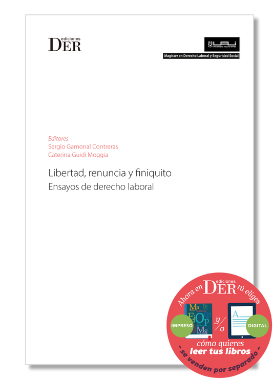PREVENTA | Libertad, renuncia y finiquito. Ensayos de derecho laboral | ENTREGA A PARTIR DEL 16 DE MAYO