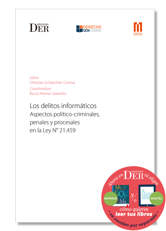 Los delitos informáticos. Aspectos político-criminales, penales y procesales en la Ley N° 21.459