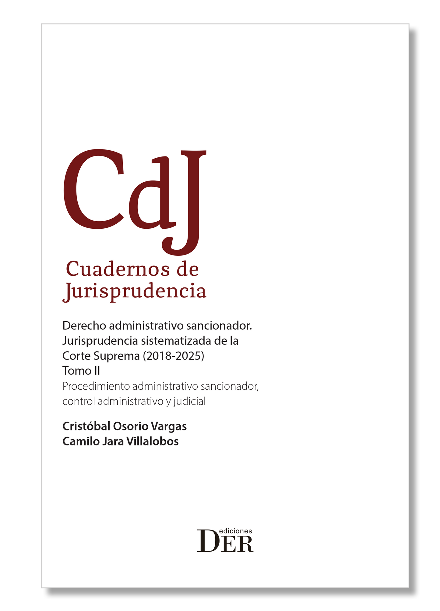 PREVENTA | Derecho administrativo sancionador. Jurisprudencia sistematizada de la Corte Suprema (2018-2025). Tomo II. Procedimiento administrativo sancionador, control administrativo y judicial | ENTREGA A PARTIR DEL 10 DE OCTUBRE
