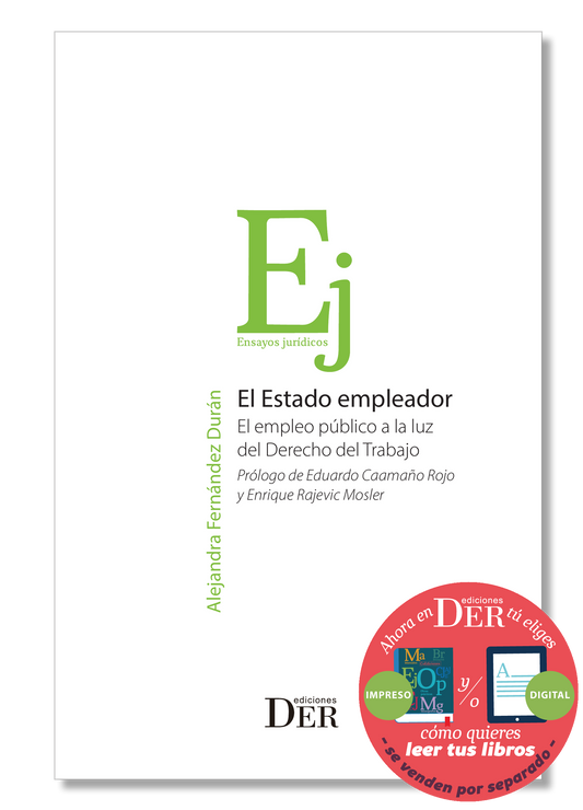 PREVENTA | El Estado empleador. El empleo público a la luz del Derecho del Trabajo | ENTREGA A PARTIR DEL 25 DE AGOSTO