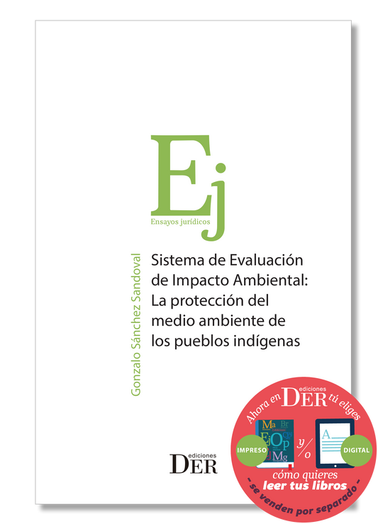 PREVENTA | Sistema de Evaluación de Impacto Ambiental: La protección del medio ambiente de los pueblos indígenas | ENTREGA A PARTIR DEL 27 DE JUNIO