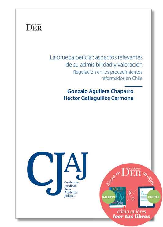 PREVENTA | La prueba pericial: aspectos relevantes de su admisibilidad y valoración Regulación en los procedimientos reformados en Chile | ENTREGA A PARTIR DEL 09 DE JUNIO