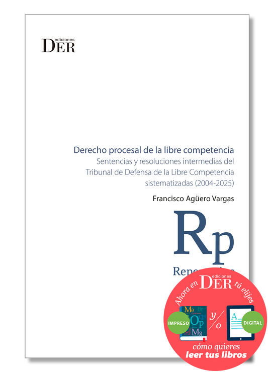 PREVENTA | Derecho procesal de la libre competencia. Sentencias y resoluciones intermedias del Tribunal de Defensa de la Libre Competencia sistematizadas (2004-2025) | ENTREGA A PARTIR DEL 27 DE FEBRERO