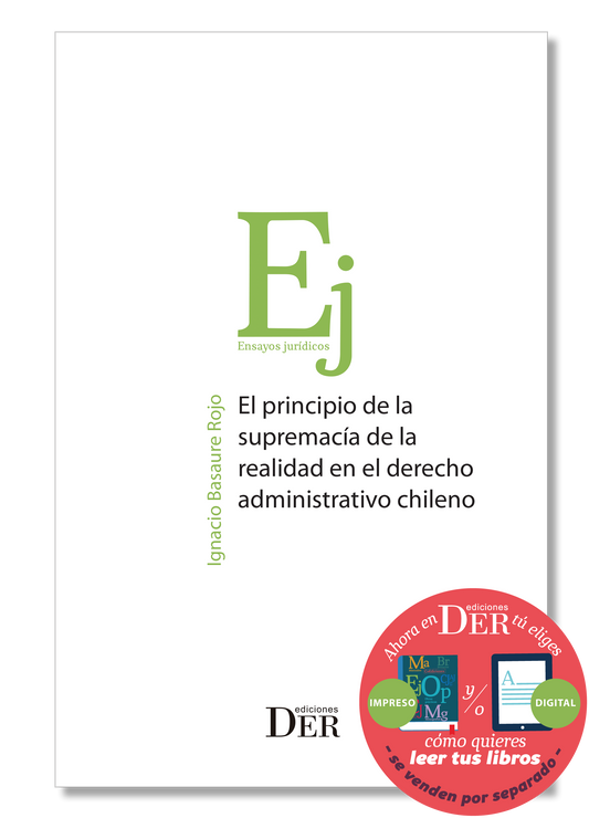 El principio de la supremacía de la realidad en el derecho administrativo chileno